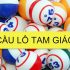 Soi cầu lô tam giác là gì?